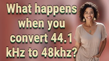 What happens when you convert 44.1 kHz to 48khz?