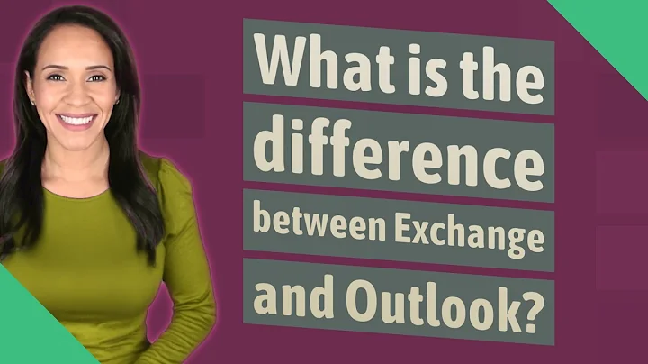 What is the difference between Exchange and Outlook?