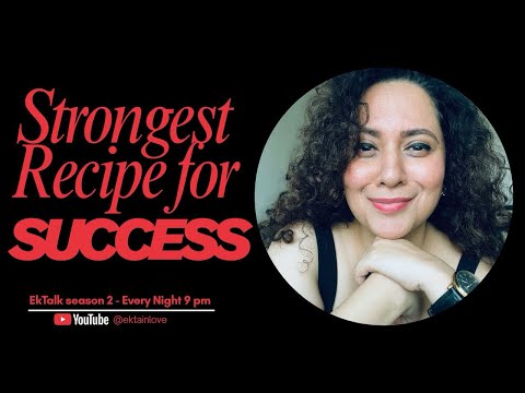 Recipe for Success - EkTalk by Ekta Sandhir