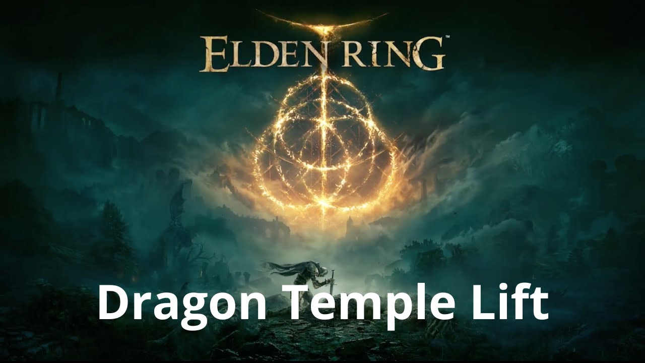Dragon Temple Lift Elden Ring Walkthrough 100 Platinum Beginners