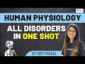 Human Physiology: All Disorders in One Shot | Unacademy NEET | Seep Pahuja