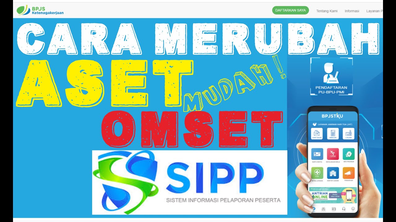 Tutorial Cara Merubah Aset Dan Omset Di Sipp Online Bpjamsostek Bpjs Ketenagakerjaan Youtube