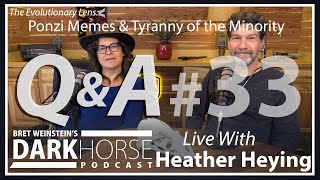 Your Questions Answered - Bret and Heather 33rd DarkHorse Podcast Livestream