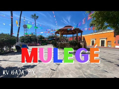 THE CUTEST Town in Baja Mexico! Visiting Heroica Mulegé, B.C.S. | RV Baja Episode 4