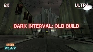 Прохождение Dark Interval Old Build (Patched 2023) | Half-Life 2 Beta