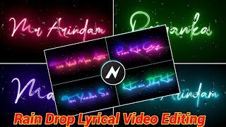 Trending Rain Drop video Editing|Raindrop Lyrical Video Editing|Node video Editing Tutorial screenshot 5