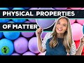 Understanding Physical Properties of Matter