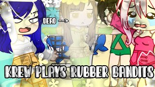 || Krew plays rubber bandits! || Gacha club || Original || 1/? ||