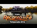 DVD de Clips no Recanto da Fé Temporada 2016