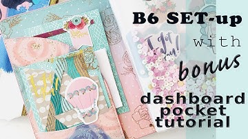 B6 Set-up with BONUS Dashboard pocket tutorial!!