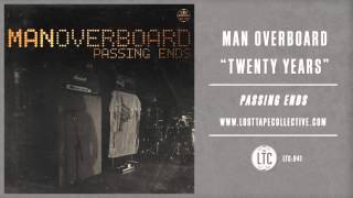 Video thumbnail of "Man Overboard - "Twenty Years""