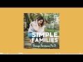 Simple families  introducing the whole view