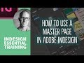 How to use a Master Page in Adobe InDesign - InDesign Essential Training [28/76]