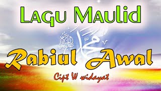 MAULID RABIUL AWAL -  Widayat (  MUSIK ) Lagu Kelahiran Nabi Muhammad Saw | lirik syair 2022