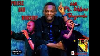 Praise and Worship with Pastor Wilson Bugembe|pastor wilson bugembe songs collection