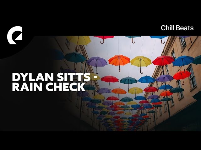 Dylan Sitts - Rain Check class=