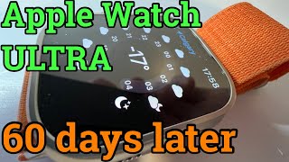Apple Watch ULTRA - 2 months later.