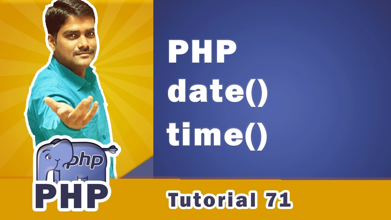 เวลา php  2022 New  PHP Tutorial 71 - PHP date() Function | PHP time() Function