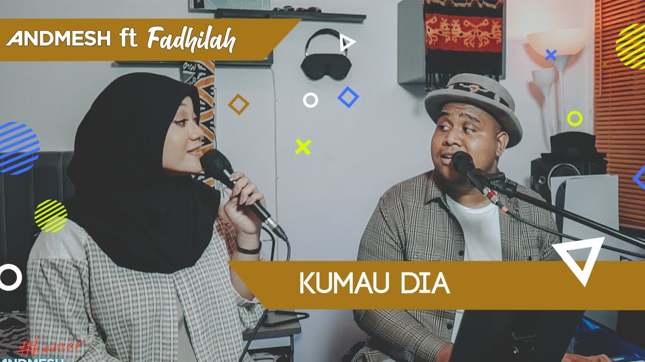 Merdunya Andmesh dan Fadhilah Intan Reuni Nyanyikan “Kumau Dia”