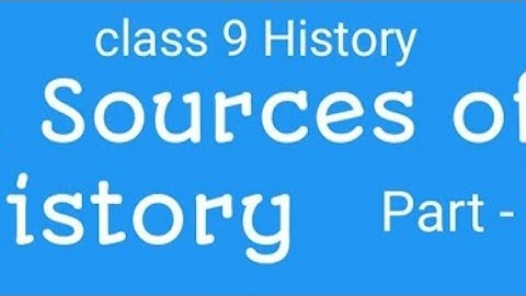 History 9 st L.no 1  (source of history) Question and Answer