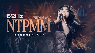 Details 52Hz - NTPMM YEAR END 2025 (DOCUMENTARY) Update