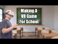 I made a vr game for a school project