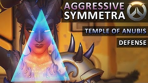Overwatch • Aggressive Symmetra Tactics • Temple Of Anubis Defense Competitive