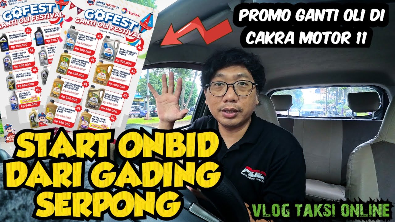 START ONBID DARI GADING SERPONG • SEBELUM NARIK TAKSI ONLINE GANTI OLI DULU DI CAKRA MOTOR 11