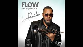 Lin Rountree - FLOW feat. Big Mike Hart