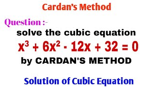 Cardans method for solving cubic equation | cardans method | problem 4
