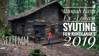 [SEREM] Rumah Kayu Bekas Lokasi Syuting Film Kuntilanak 2 tayang bioskop 4 Juni 2019