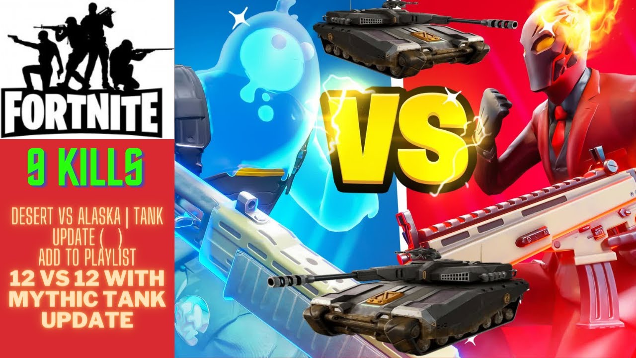 9 KILLS  DESERT VS ALASKA | TANK UPDATE (🍎) (Fortnite) |FULL GAMEPLAY|