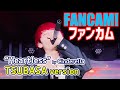 SUPER FANTASY #77 -【ファンカム】シンデレラ『Heartless』TSUBASAバージョン