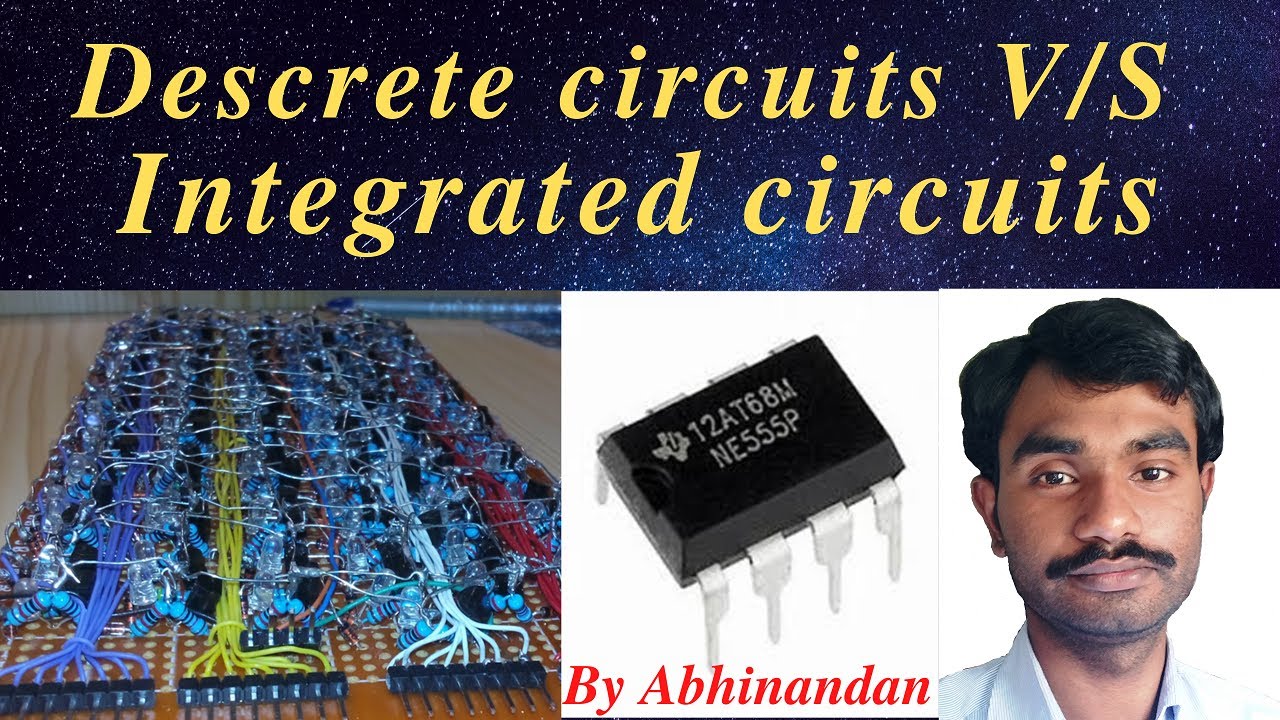 Descrete circuits V/S Integrated circuits. - YouTube
