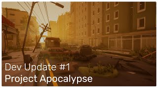Project Apocalypse - Dev Update #1