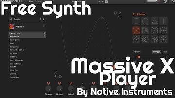 Free Synth - Massive X Player by Native Instruments (No Talking)