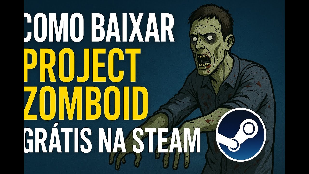 PROJECT ZOMBOID GRÁTIS? VEJA COMO BAIXAR NA STEAM EM 2025!