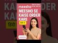 Meesho Se Koi Bhi Product Order Kaise Kare | Step by Step Guide in Hindi | Meesho Shopping Tutorial