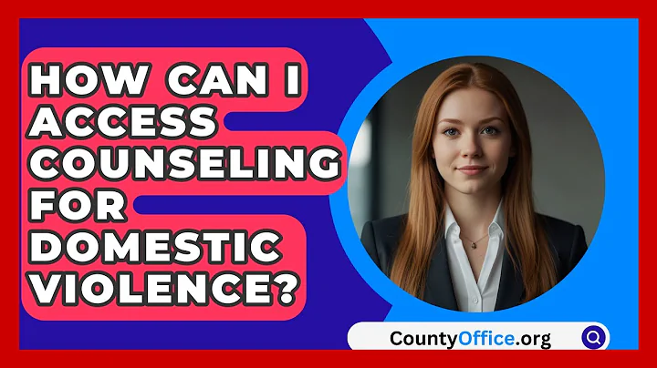How Can I Access Counseling For Domestic Violence? - CountyOffice.org