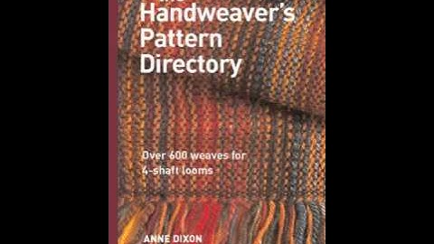 Home Book Summary: The Handweavers Pattern Directory by Anne Dixon