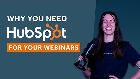 Why You Need HubSpot for Your Webinars | WebinarGeek