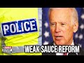 Biden's WEAK SAUCE Police Reform Order Enrages Cops