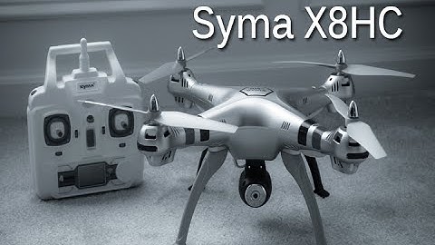 Syma X8HC -[The X8 Keeps Getting Better]