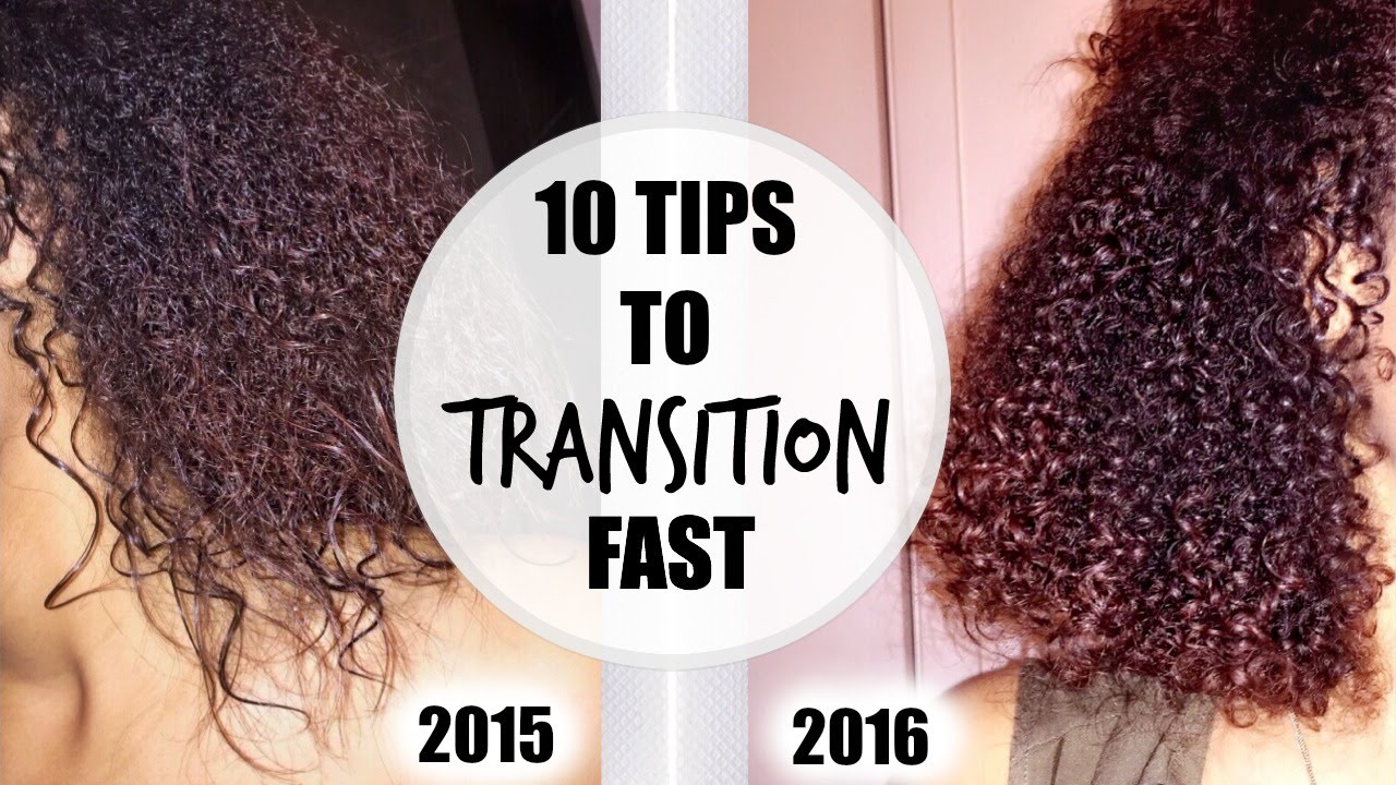 Top 10 Tips For Transitioning To Natural Hair Youtube