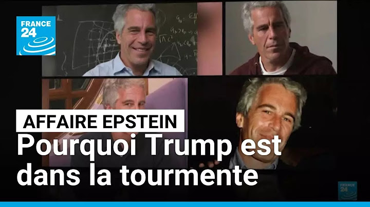 Affaire Jeffrey Epstein : pourquoi Donald Trump est dans la tourmente • FRANCE 24