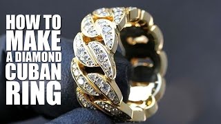 How To Make A Miami Cuban Gold Diamond Ring (How To Make Jewelry)