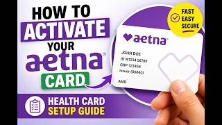 How to Activate Your Aetna Card - Health Card Setup Guide