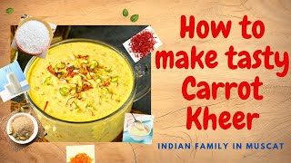 New Year Special Winter Delight: Gajar Ki Kheer | Indian desserts | Easy Kheer Recipe | Carrot Kheer