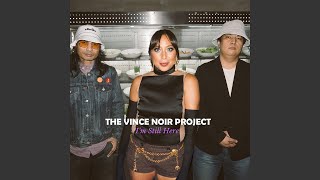 I'm Still Here - The Vince Noir Project