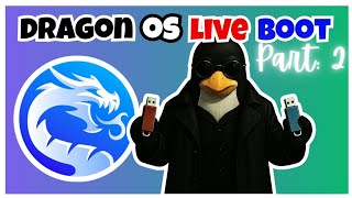 Dragon OS USB Live Boot Part 2